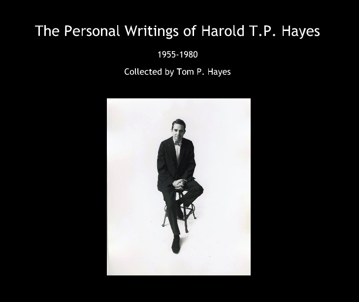 Ver The Personal Writings of Harold TP Hayes por Tom P. Hayes