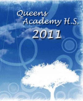 Queens Academy High School 2010-2011 Yearbook book cover
