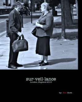 sur·veil·lance
London, England 2010 book cover