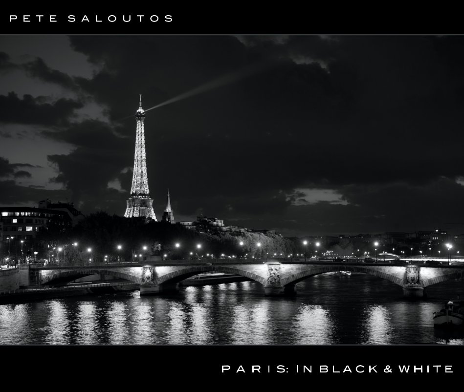 View Paris: In Black & White by Pete Saloutos