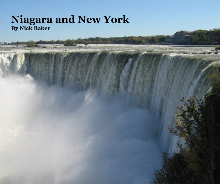 View Niagara and New York by Nick Baker