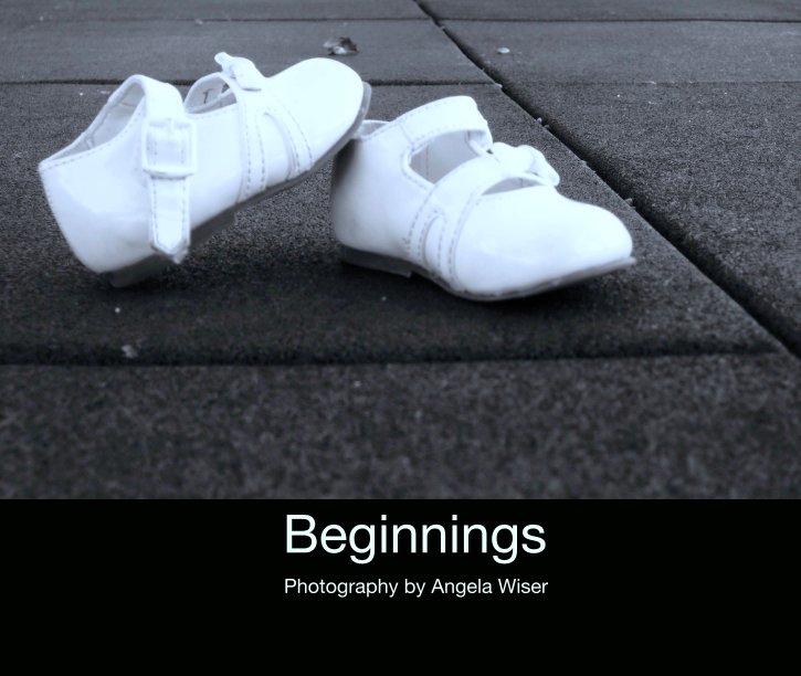 Ver Beginnings por Photography by Angela Wiser