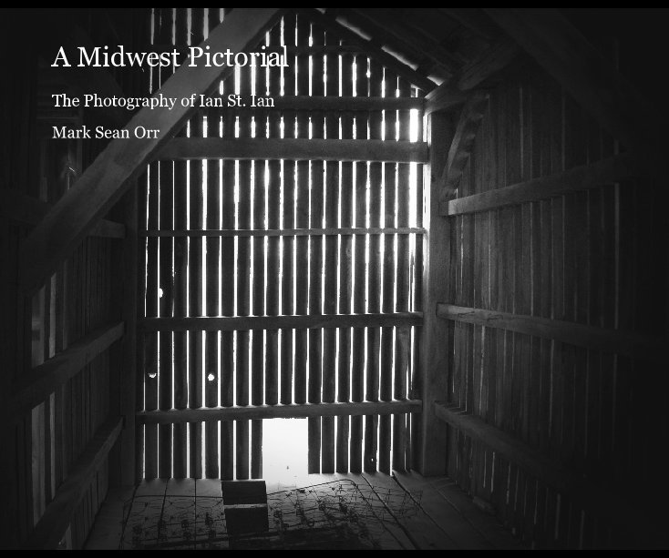 View A Midwest Pictorial by Mark Sean Orr