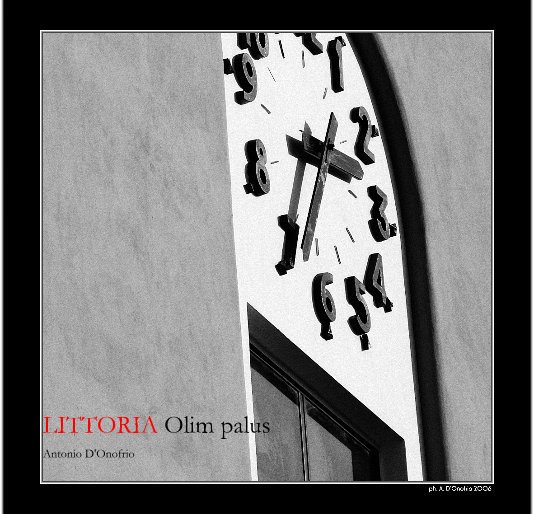 Visualizza LITTORIA Olim palus di Antonio D'Onofrio