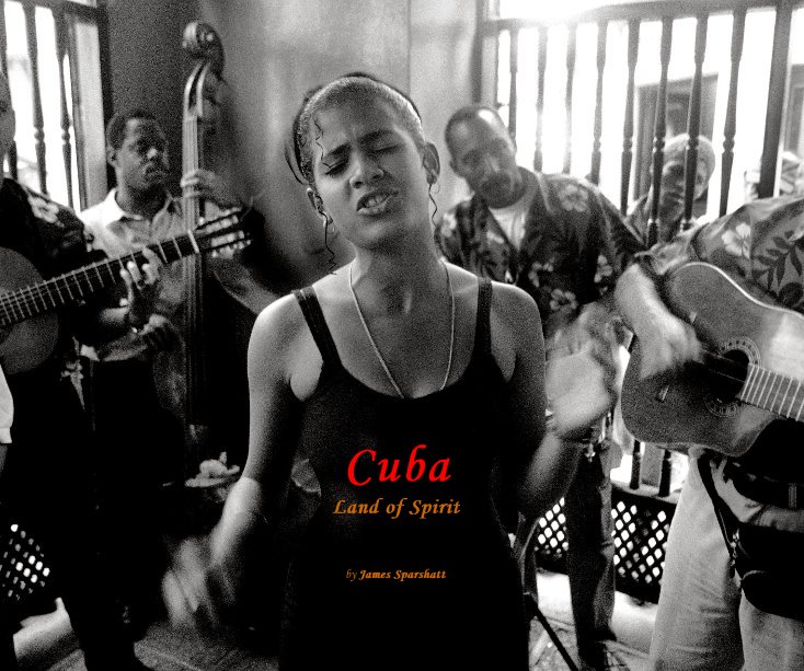 Ver Cuba Land of Spirit por James Sparshatt