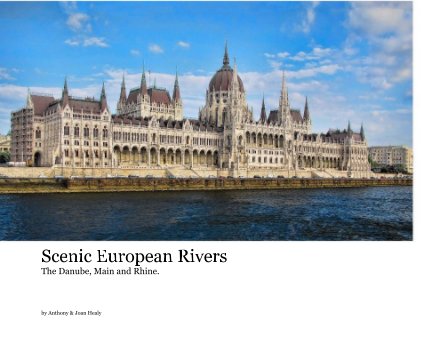 Scenic European Rivers The Danube, Main and Rhine. book cover