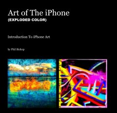 Art of The iPhone (EXPLODED COLOR) book cover