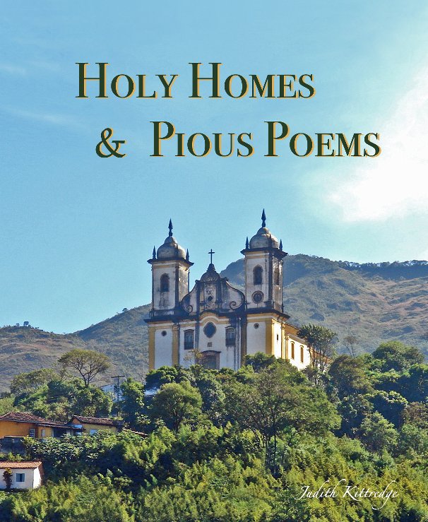 View Holy Homes & Pious Poems by Judith Kittredge