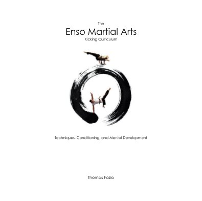 The Enso Martial Arts Kicking Curriculum book cover
