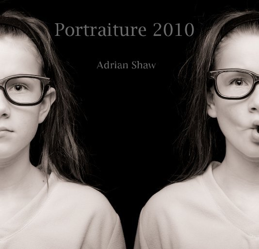 Ver Portraiture 2010 por Adrian Shaw