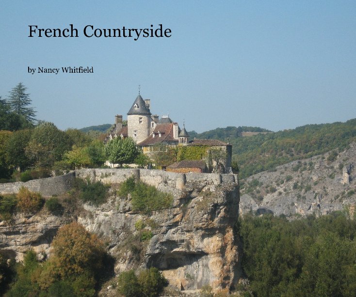 View French Countryside by Nancy Whitfield