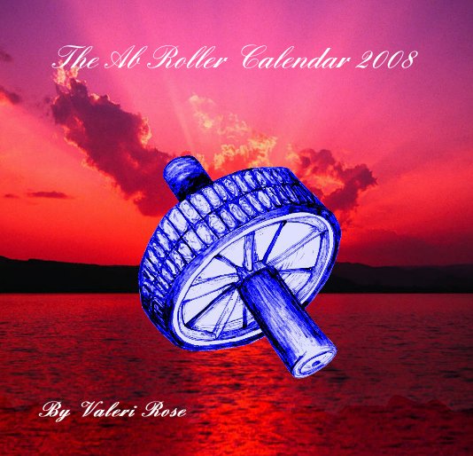 Bekijk The Ab Roller Calendar 2008 op Valeri Rose