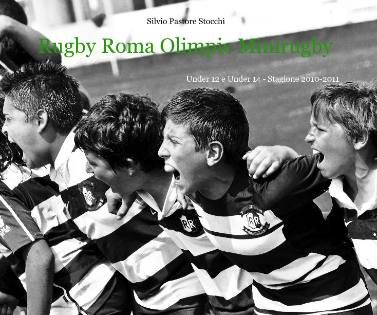 Visualizza Rugby Roma Olimpic Minirugby di Silvio Pastore Stocchi