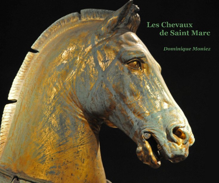 Visualizza Les Chevaux de Saint Marc di Dominique Moniez