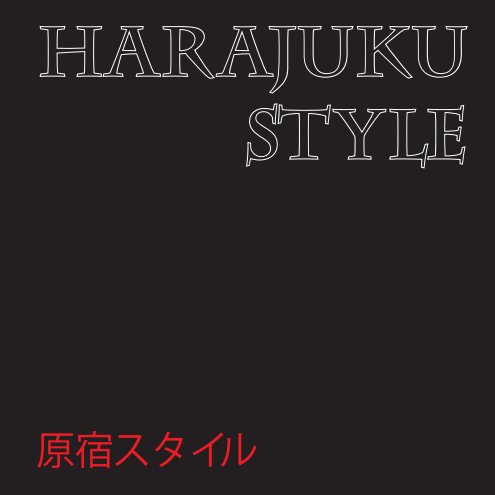 Ver Harajuku Style por Ross Sparks