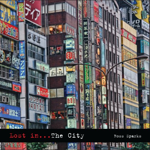 Bekijk Lost in... The City

soft cover edition op Ross Sparks