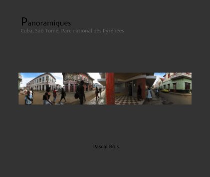 Panoramiques Cuba, Sao Tomé, Parc national des Pyrénées book cover