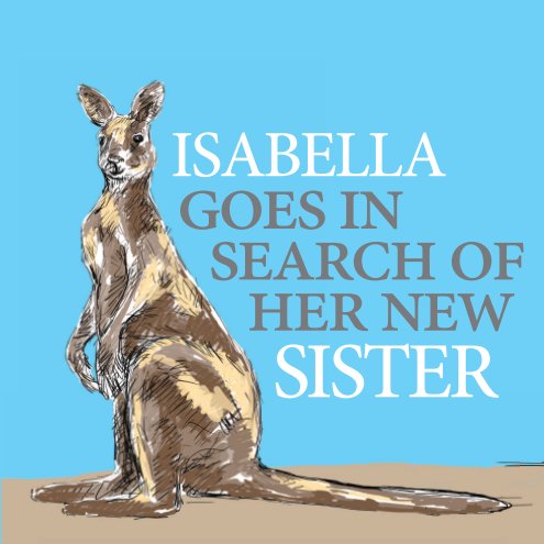 Ver Isabella goes in search of her new sister por Erica Olesson