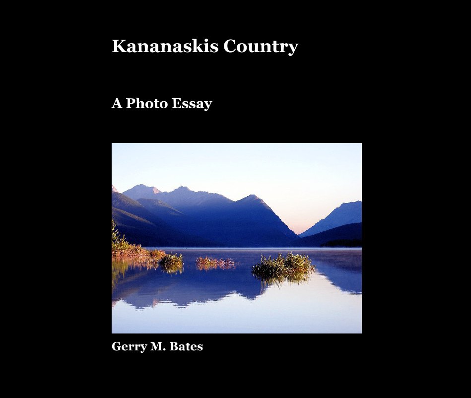 View Kananaskis Country by Gerry M. Bates