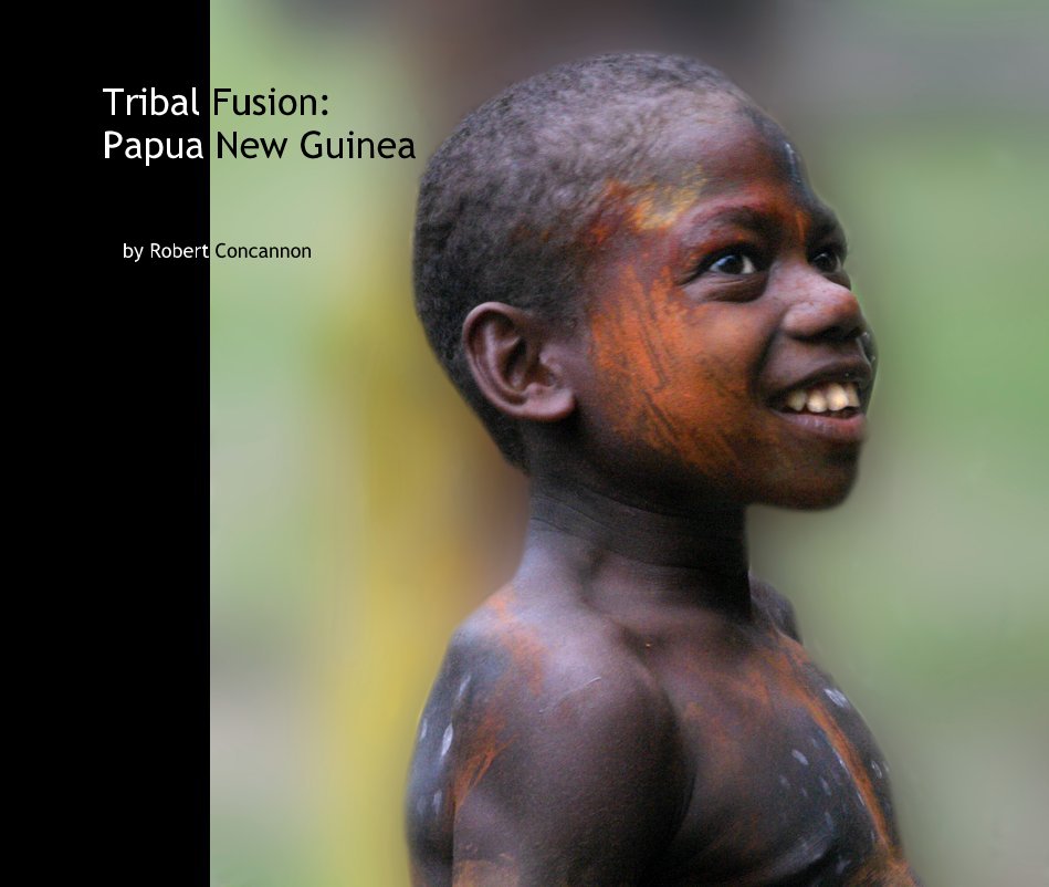 View Tribal Fusion: Papua New Guinea by Robert Concannon