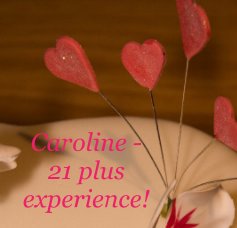 Caroline - 21 plus experience! book cover