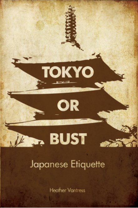 View Tokyo Or Bust by Heather Vantress