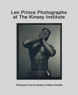 Len Prince Photographs at The Kinsey Institute book cover