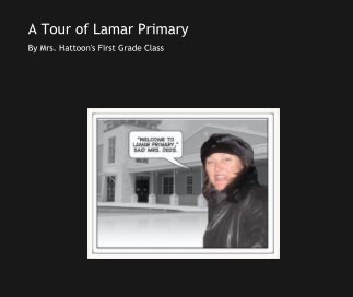 A Tour of Lamar Primary book cover