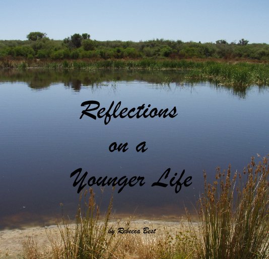 View Reflections on a Younger Life by Rebecca Best