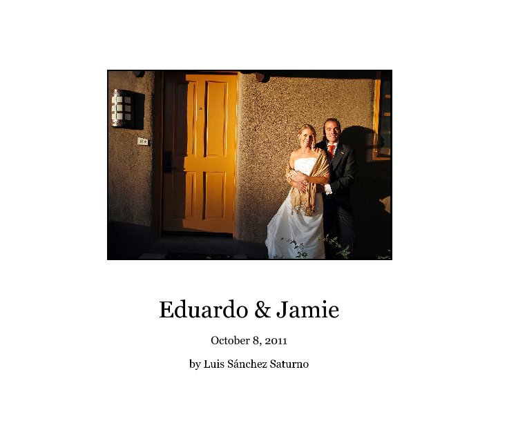 Ver Eduardo & Jamie por Luis Sánchez Saturno