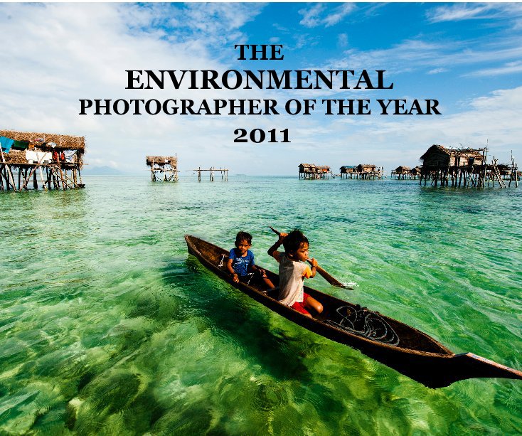 View THE ENVIRONMENTAL PHOTOGRAPHER OF THE YEAR 2011 by Emily Doyle