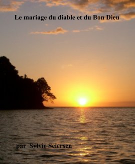 Le mariage du diable et du Bon Dieu par Sylvie Seiersen book cover