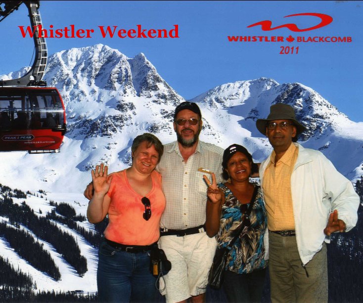 View Whistler Weekend by Pam Murphy