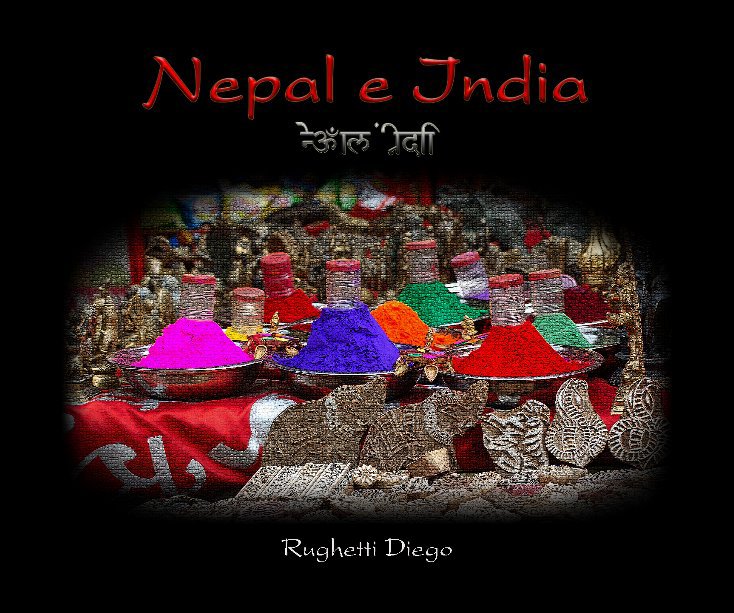 View Nepal e India by Rughetti Diego