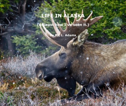 LIFE IN ALASKA book cover