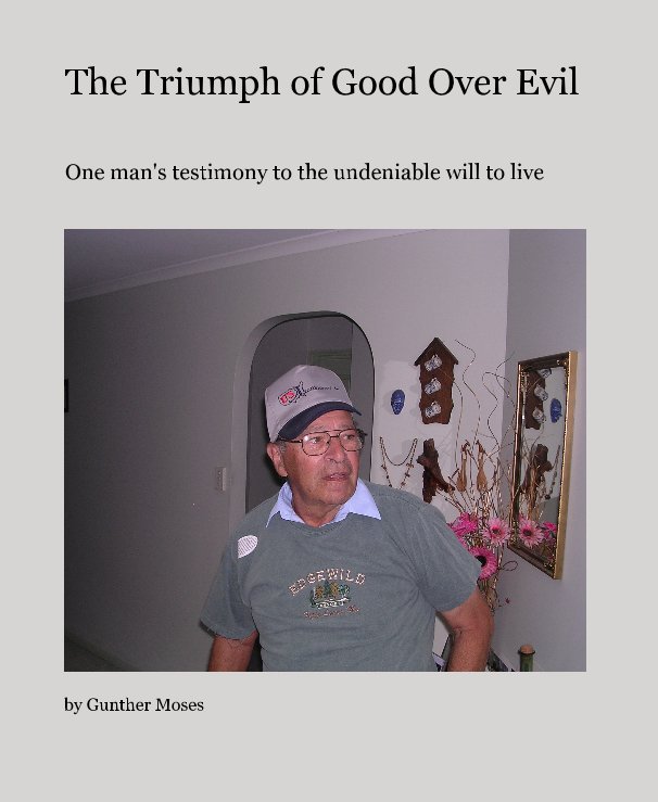 Ver The Triumph of Good Over Evil por Gunther Moses
