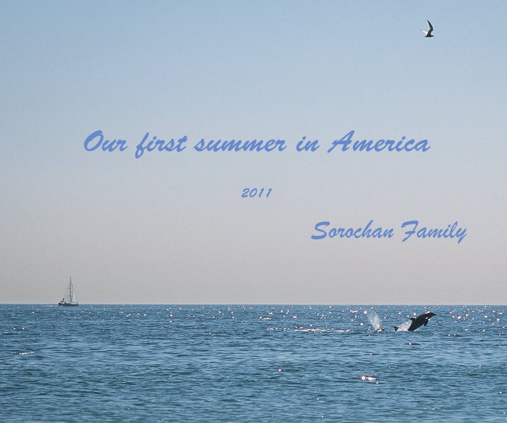 Ver Our first summer in America por Sorochan Family