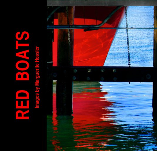 View RED BOATS by Marguerite Hossler