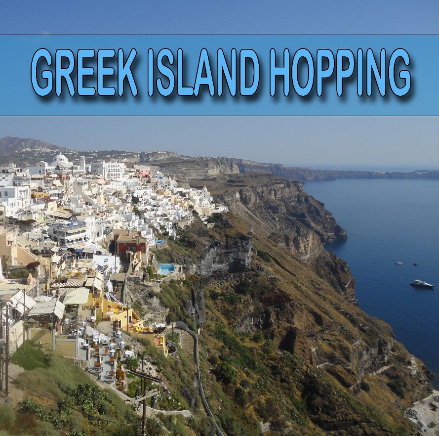 View GREEK ISLAND HOPPING by MOFAGEBA