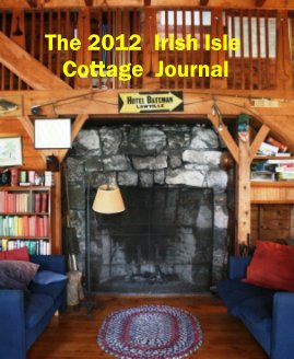The 2012 Irish Isle Cottage Journal book cover