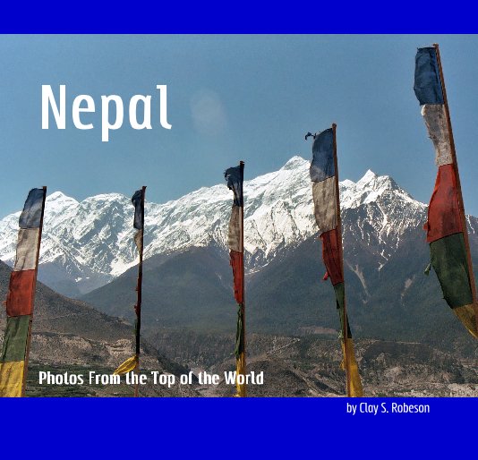 View Nepal by Clay S. Robeson