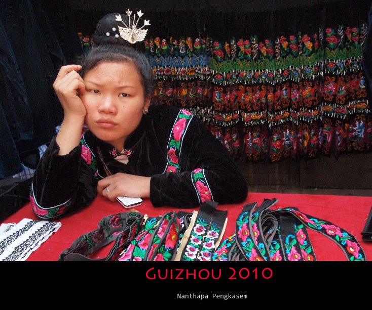 View Guizhou 2010 by Nanthapa Pengkasem