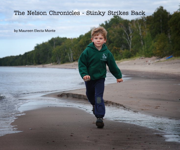 View The Nelson Chronicles - Stinky Strikes Back by Maureen Electa Monte