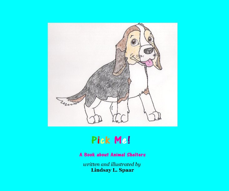 View Pick Me! by written and illustrated by Lindsay L. Spaar
