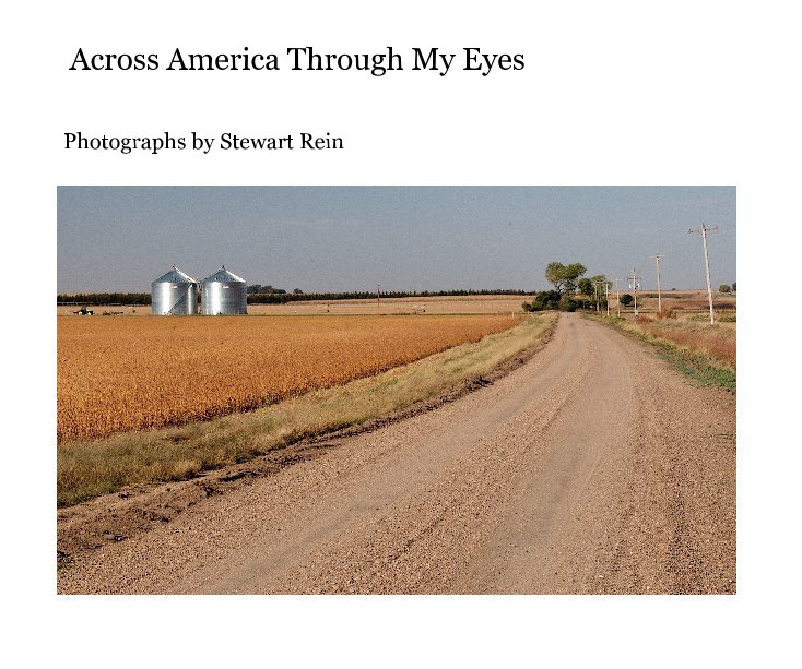 View Across America Through My Eyes by stewrein