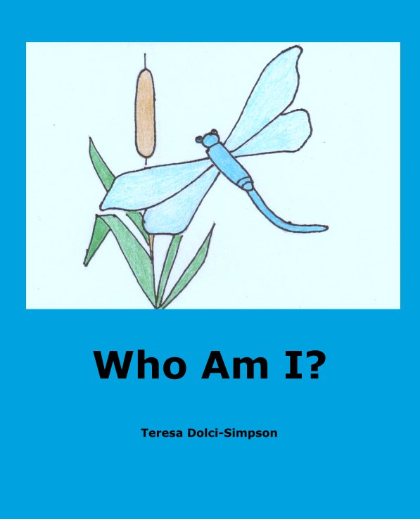 View Who Am I? by Teresa Dolci-Simpson