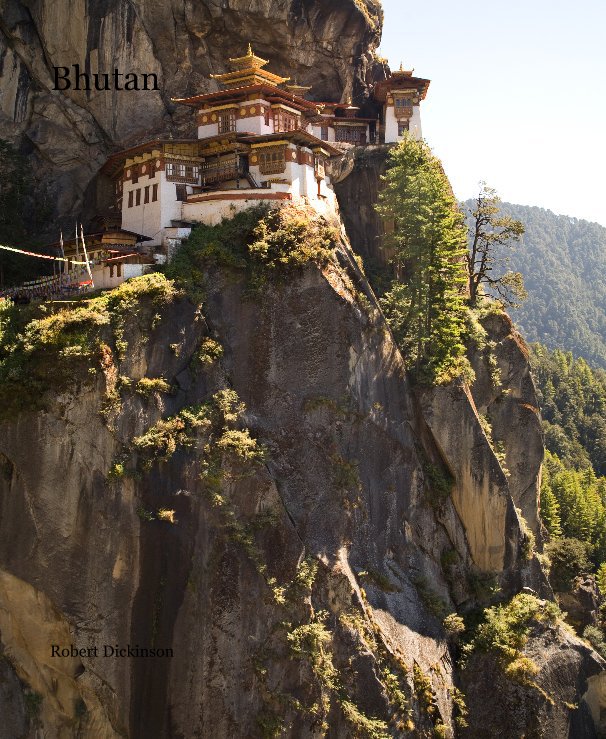 View Bhutan by Robert Dickinson