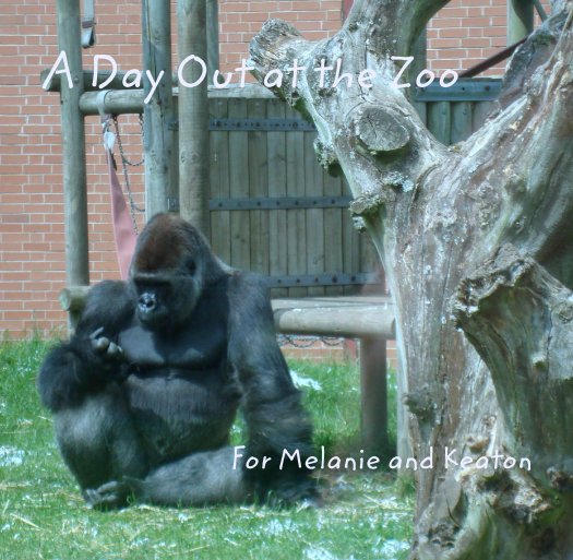 Ver A Day Out at the Zoo por For Melanie and Keaton
