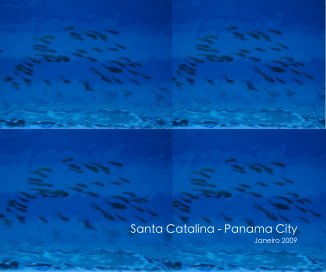 Santa Catalina - Panama City Janeiro 2009 book cover