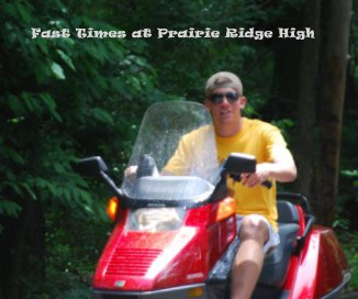 Fast Times at Prairie Ridge High book cover